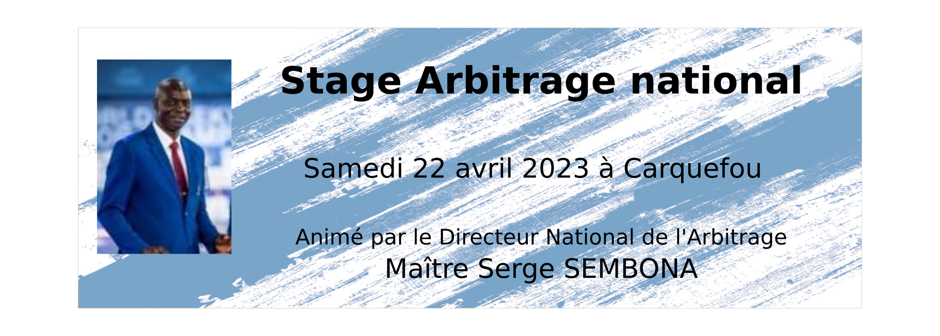 Stage d'Arbitrage National - Samedi 22 Avril 2023
